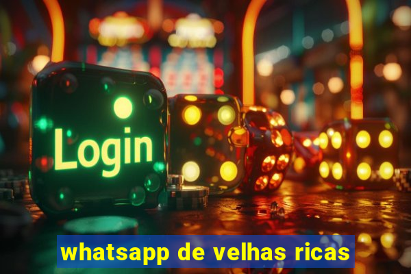 whatsapp de velhas ricas